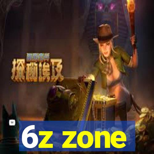 6z zone